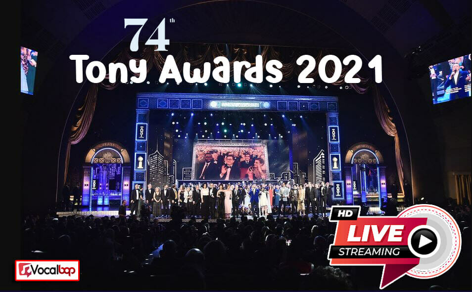 How to Watch Tony Awards 2021 Live Stream