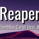 Boombox Cartel Reaper Lyrics