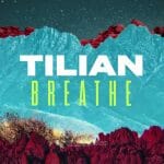 Breathe Tilian Lyrics