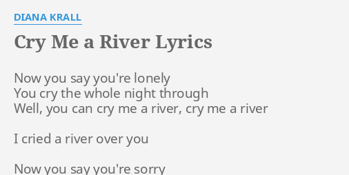 Diana Krall Cry Me A River Lyrics
