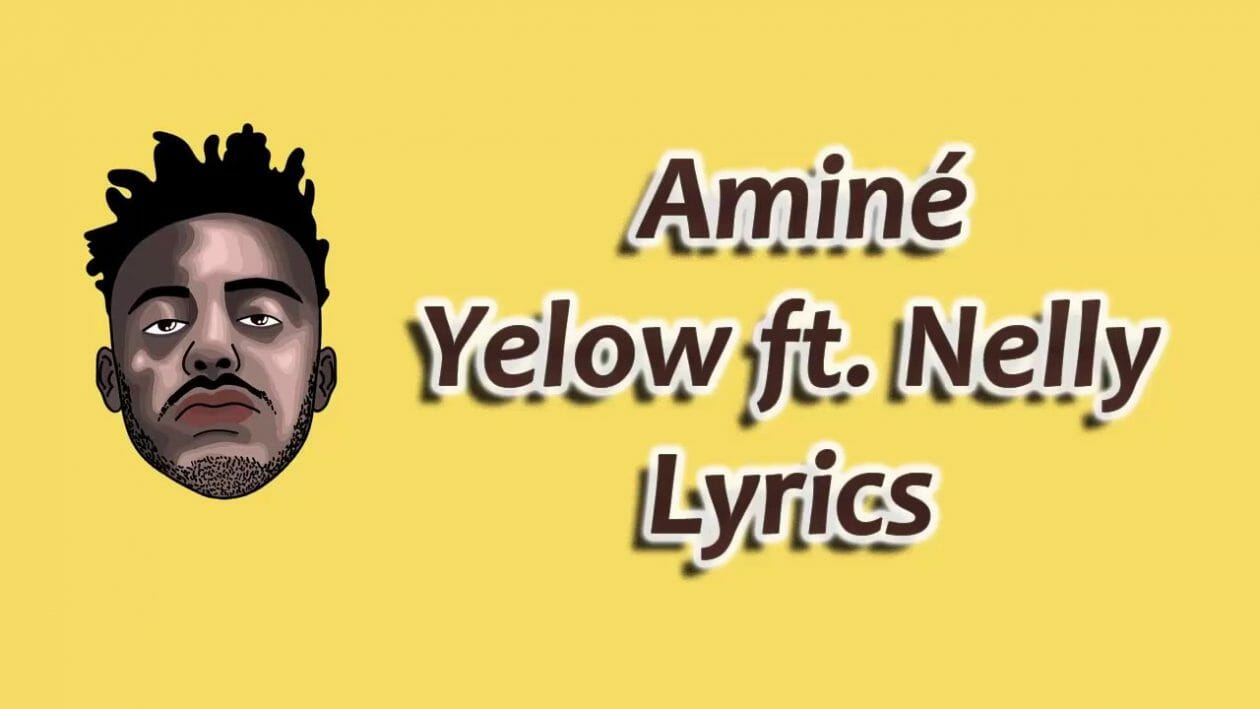 Yellow Aminé Lyrics