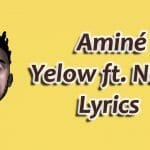 Yellow Aminé Lyrics