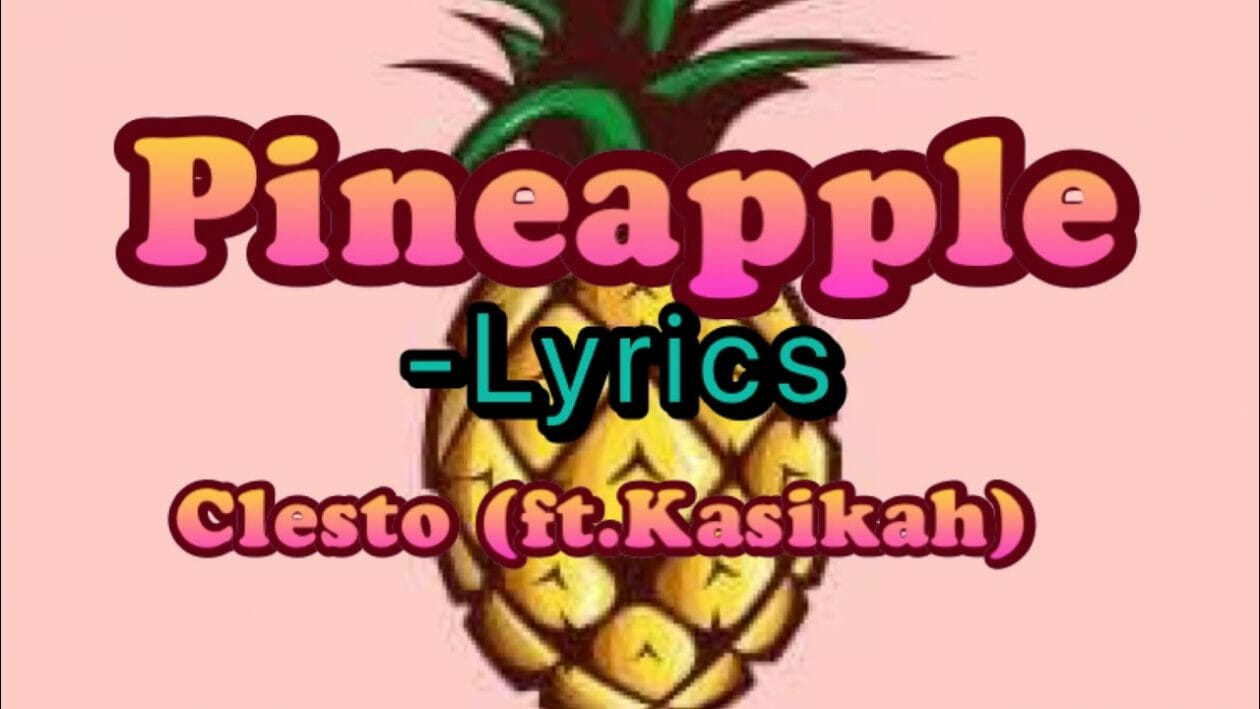 pineapple Song Lyrics