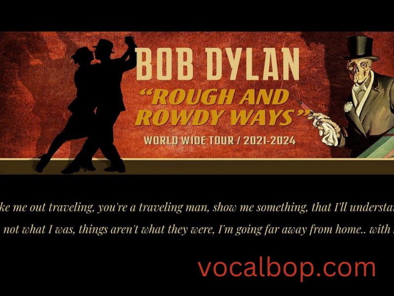 Bob Dylan Tour 2024 Concert , Dates, Setlist & Price