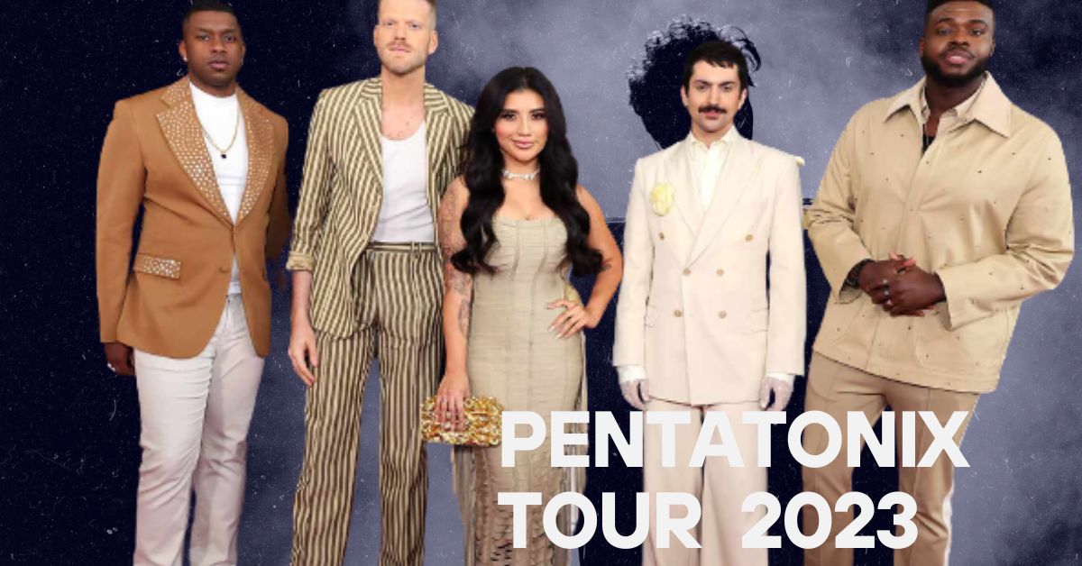 Pentatonix World & Christmas Tour 2023 Details Tickets guide, Dates